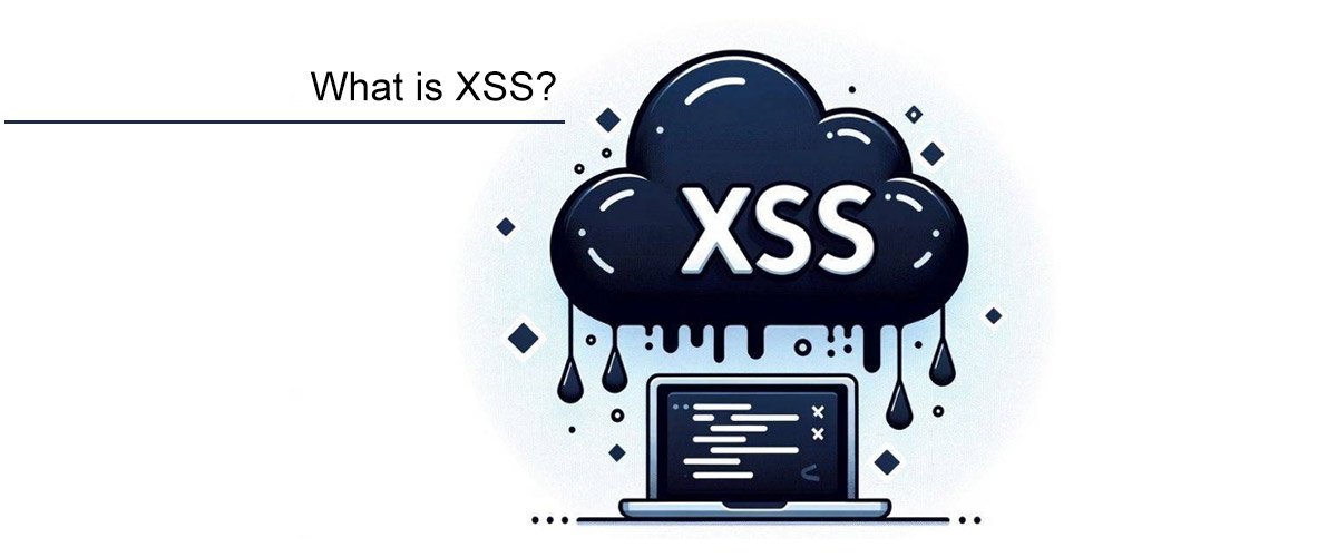 XSS چیست؟ آشنایی با خطرناکترین حمله سایبری وب و راههای مقابله